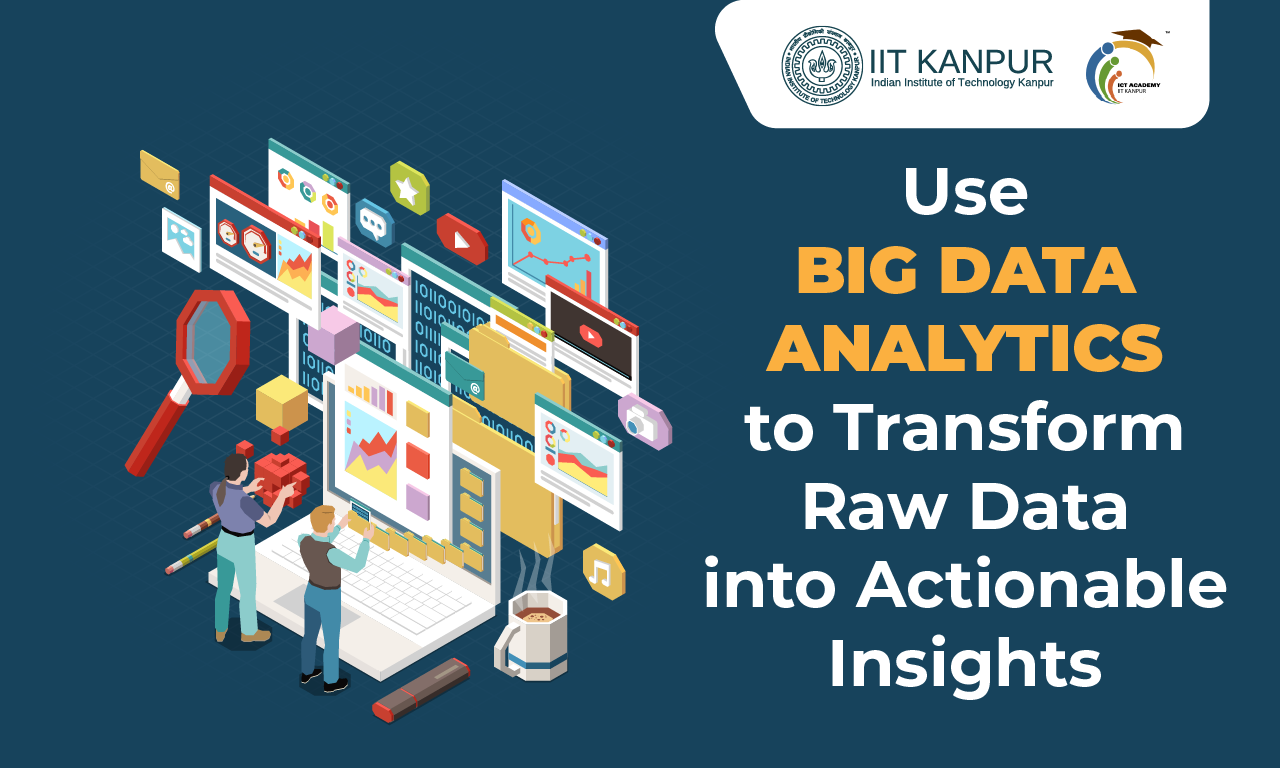 Big Data Analytics: Transforming Raw Data into Actionable Insights